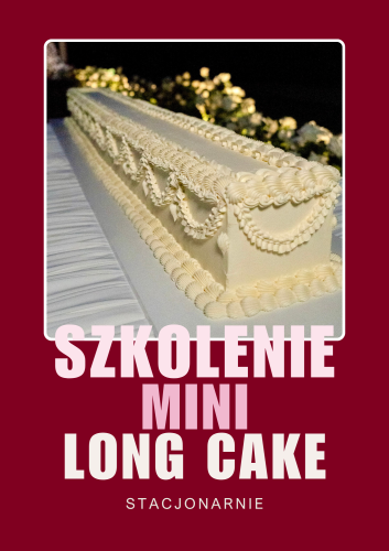 Przejdź do produktu SZKOLENIE MINI LONG CAKE
